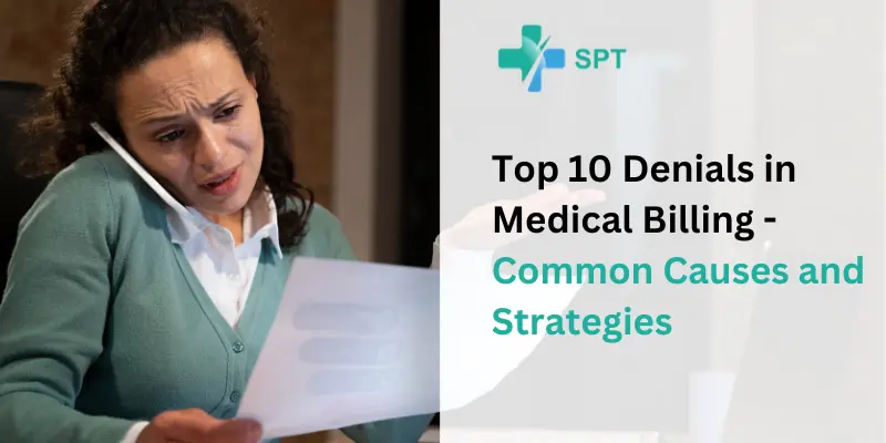 Top 10 Denials in Medical Billing - Common Causes and Strategies