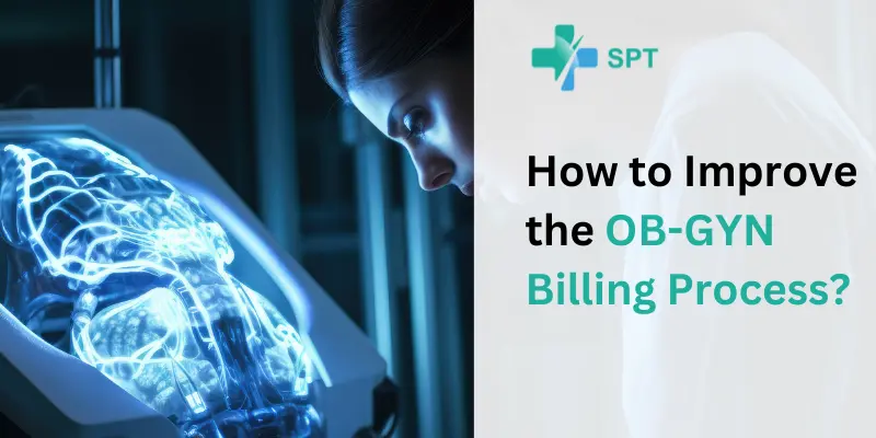 How to Improve OB-GYN Billing Process? 8 Essential Tips