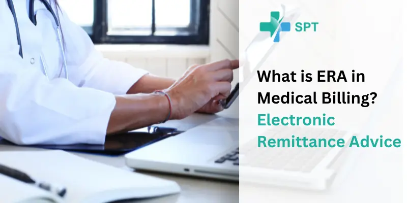 What is ERA in Medical Billing? - Electronic Remittance Advice 