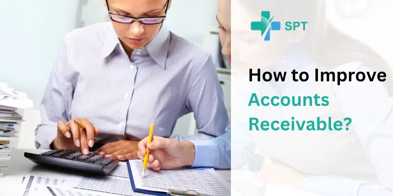 How to Improve Accounts Receivable? 8 Essential Tips
