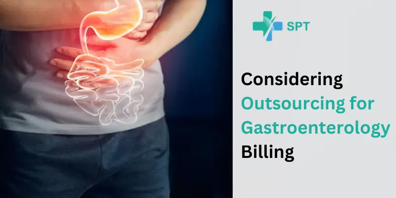 Considering Outsourcing for Gastroenterology Billing in 2024